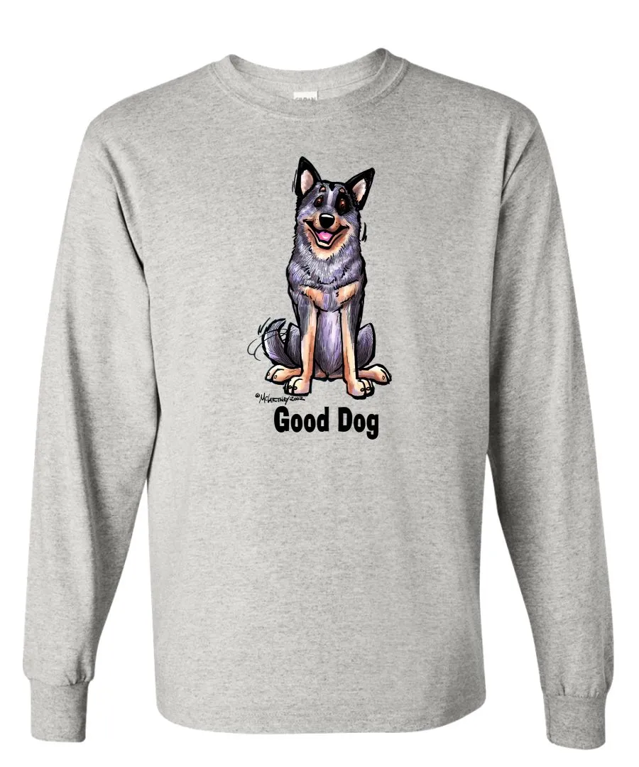 Australian Cattle Dog - Good Dog - Long Sleeve T-Shirt