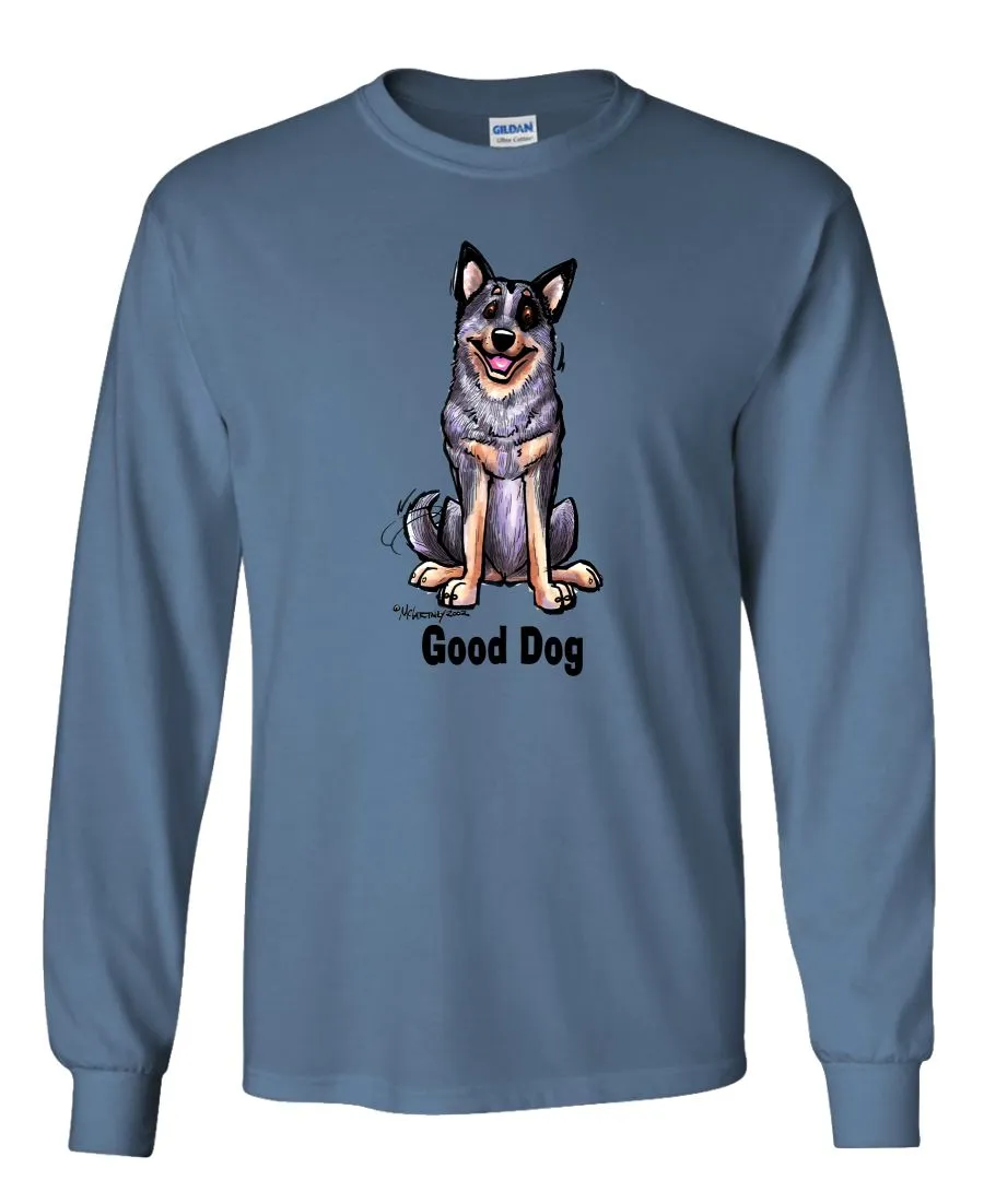 Australian Cattle Dog - Good Dog - Long Sleeve T-Shirt