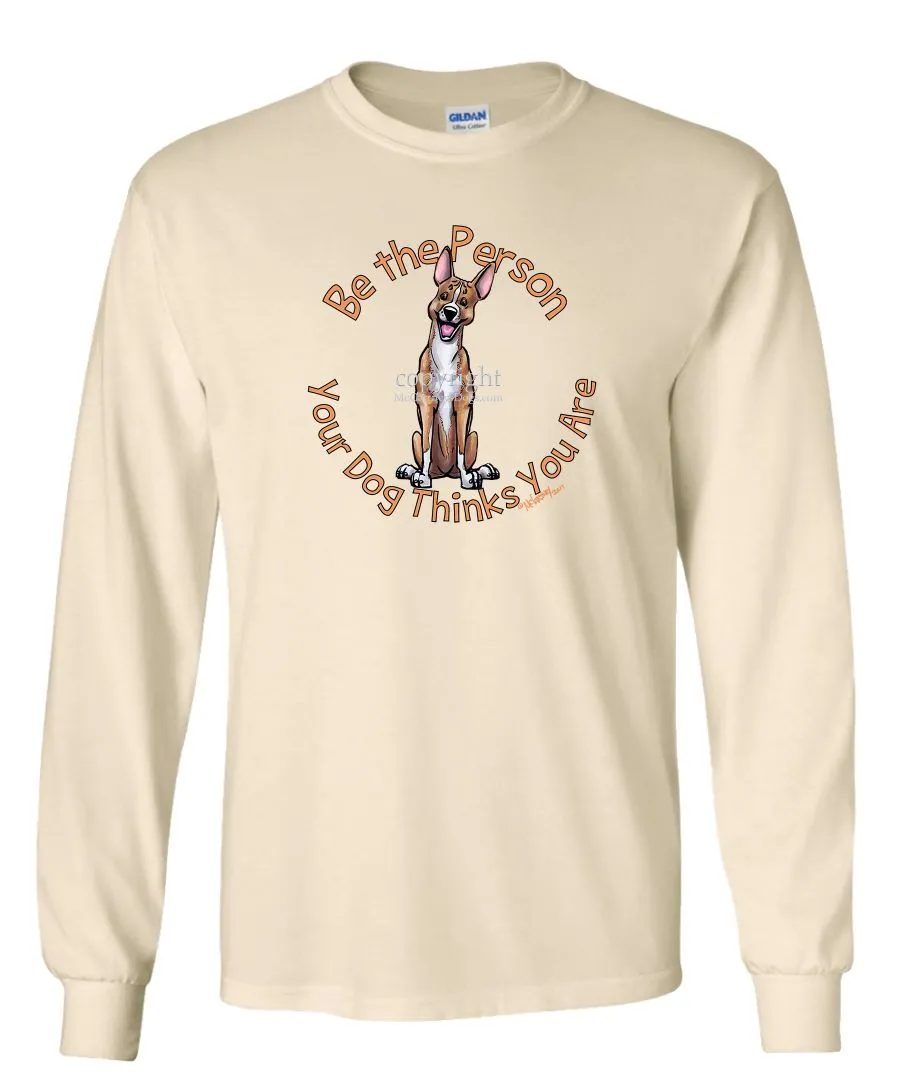 Basenji - Be The Person - Long Sleeve T-Shirt