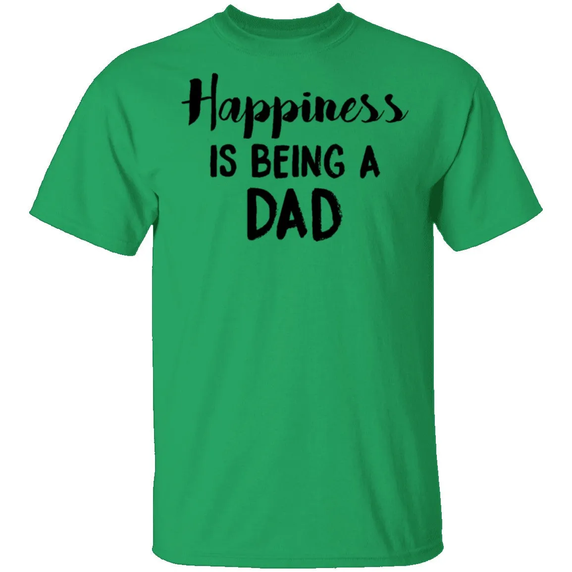 Happiness Is Being A Dad T-Shirt